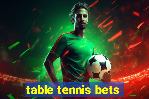 table tennis bets