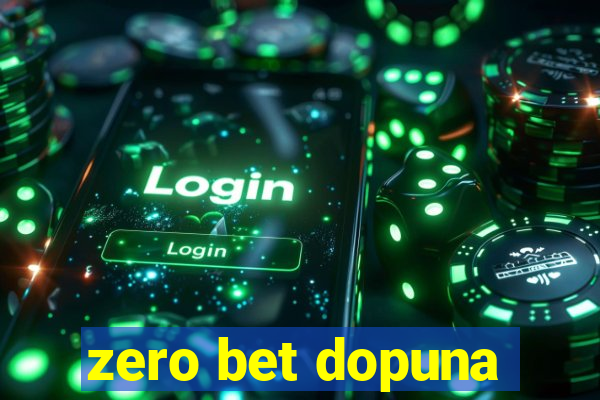 zero bet dopuna