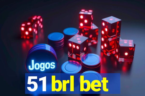 51 brl bet