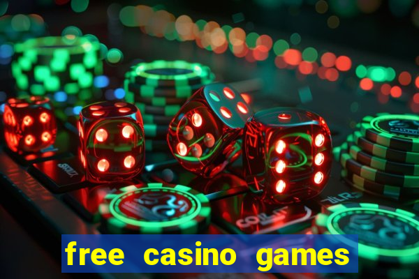 free casino games free casino games