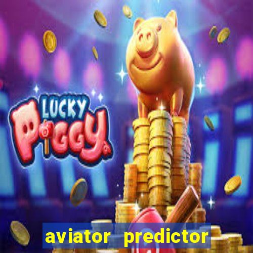 aviator predictor v4.0 activation code