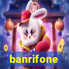 banrifone