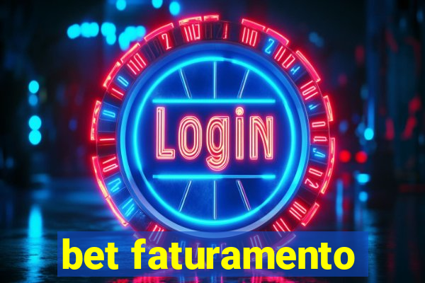 bet faturamento