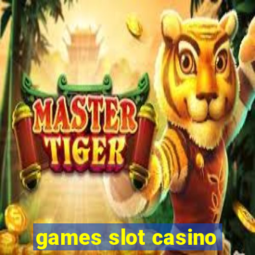 games slot casino