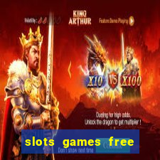 slots games free to play