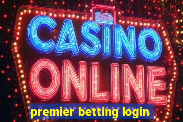 premier betting login