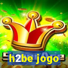 h2be jogo