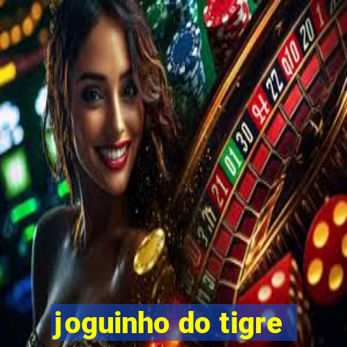 joguinho do tigre