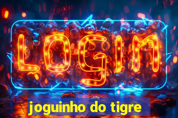 joguinho do tigre