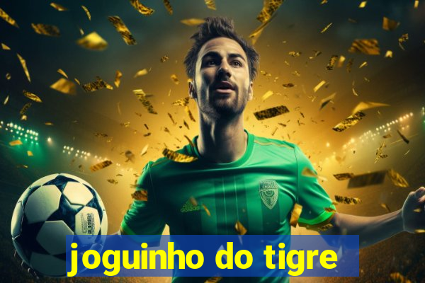 joguinho do tigre