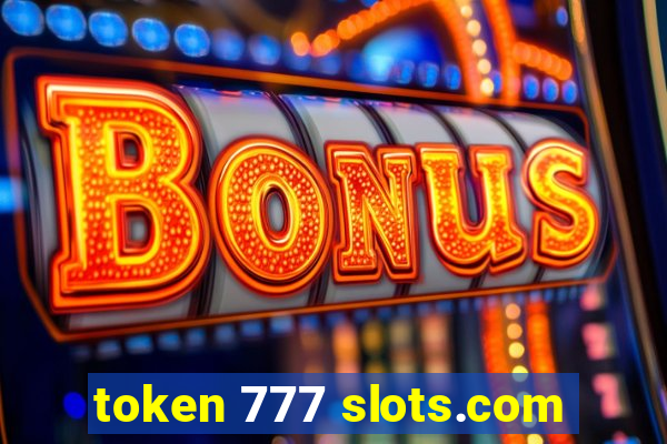 token 777 slots.com