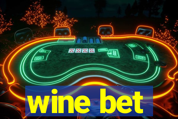 wine bet