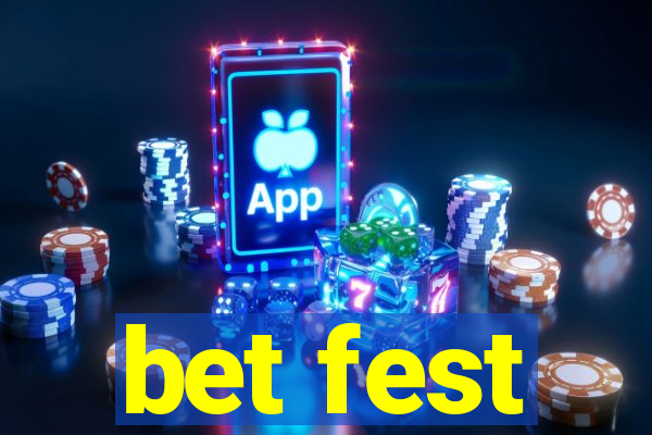 bet fest