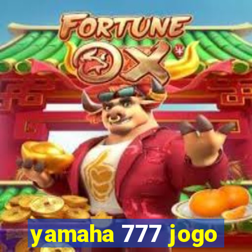 yamaha 777 jogo