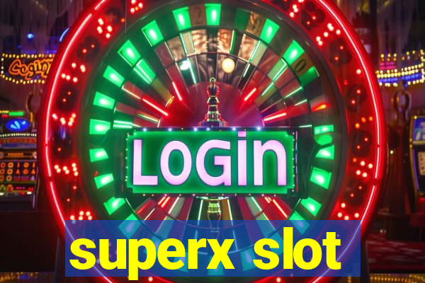 superx slot