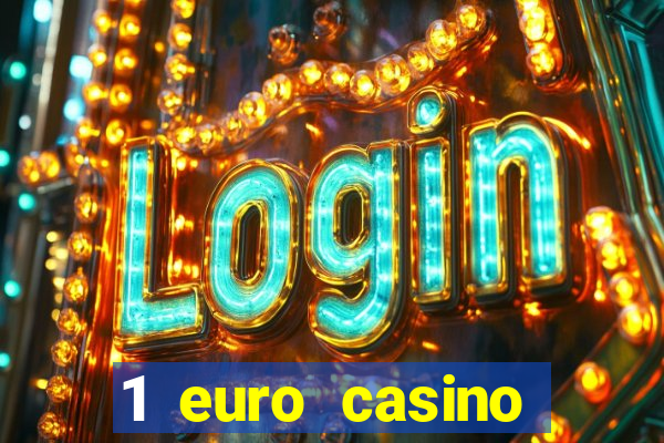 1 euro casino bonus 2020