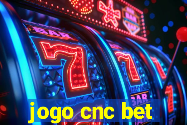 jogo cnc bet