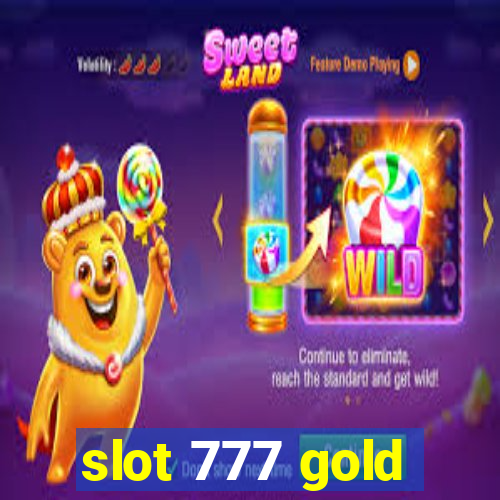 slot 777 gold