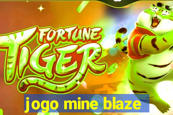 jogo mine blaze