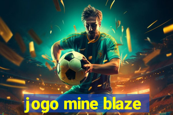 jogo mine blaze