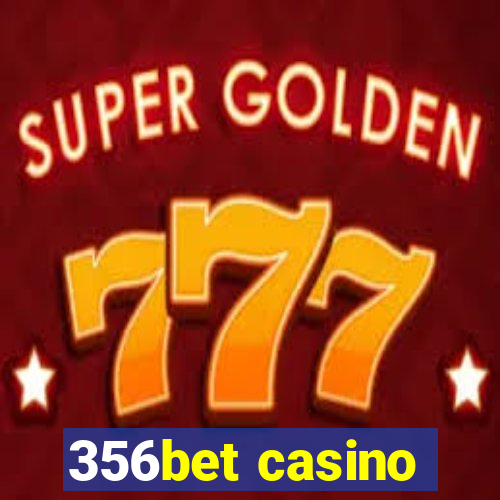 356bet casino