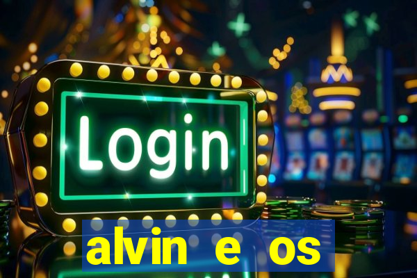 alvin e os esquilos 3 rede canais