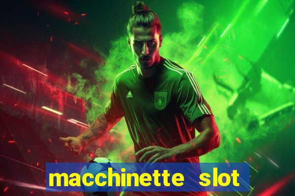 macchinette slot come vincere