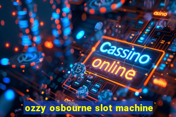 ozzy osbourne slot machine