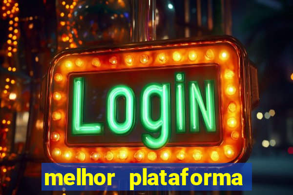 melhor plataforma para jogar fortune tiger 2024