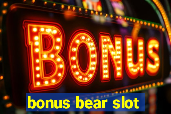 bonus bear slot