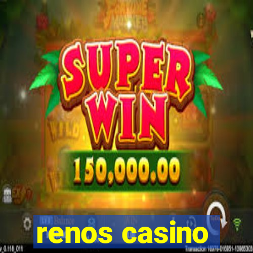 renos casino