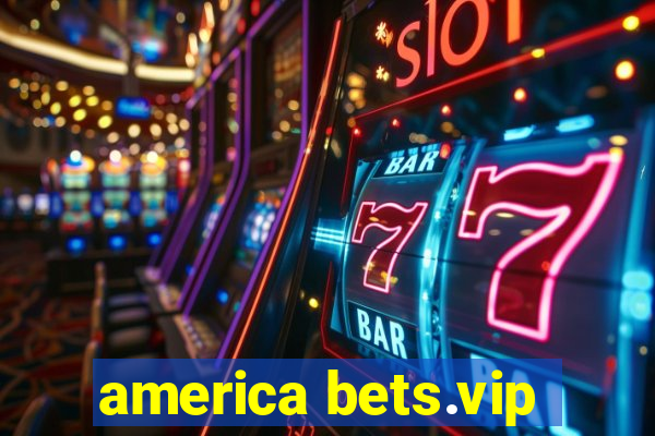 america bets.vip