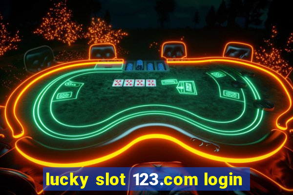 lucky slot 123.com login