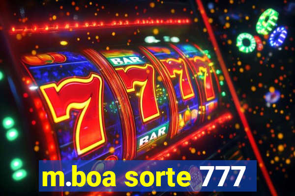 m.boa sorte 777