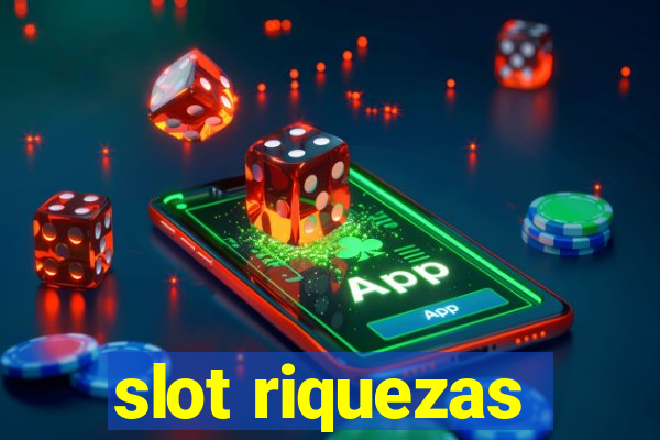 slot riquezas