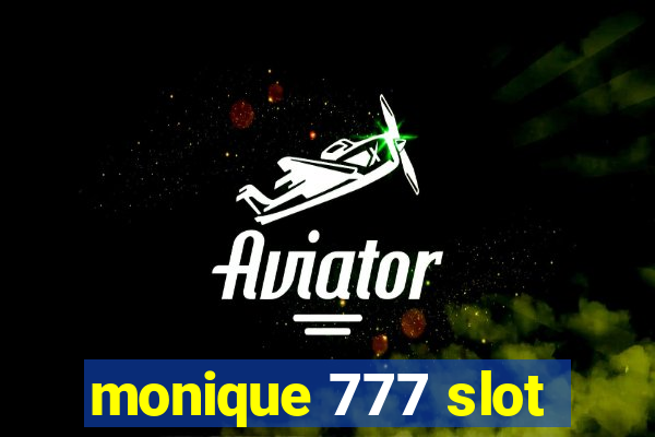 monique 777 slot