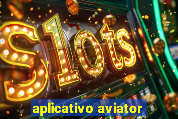 aplicativo aviator