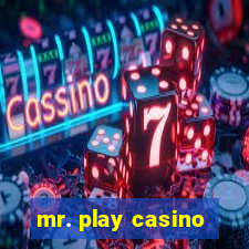 mr. play casino