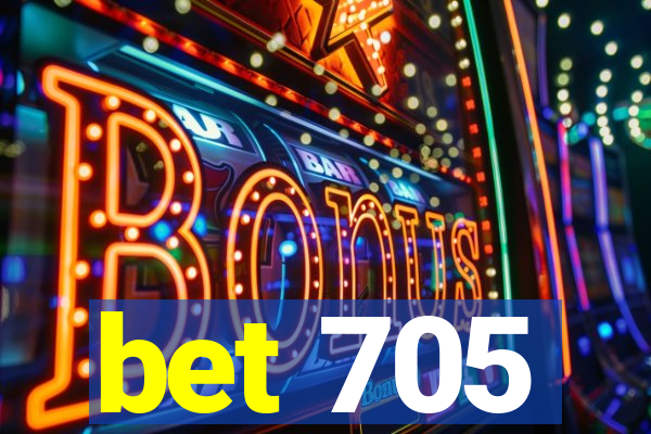 bet 705