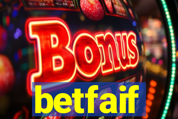 betfaif