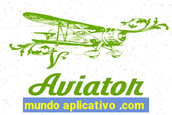 mundo aplicativo .com