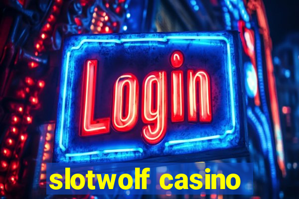 slotwolf casino