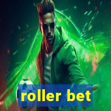 roller bet