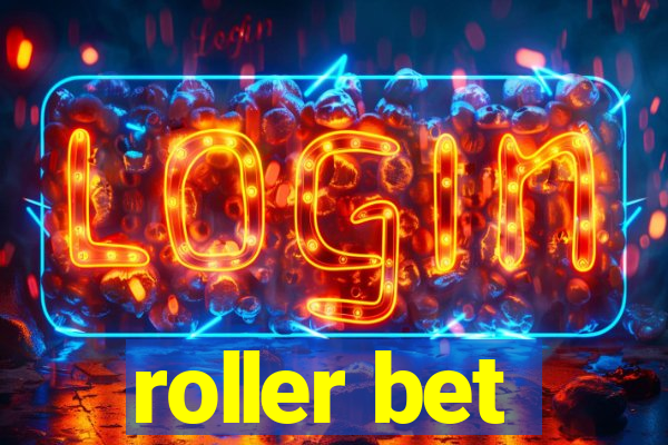 roller bet