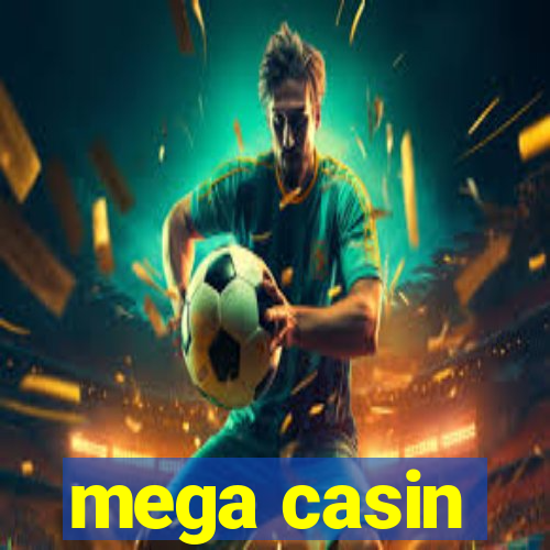 mega casin