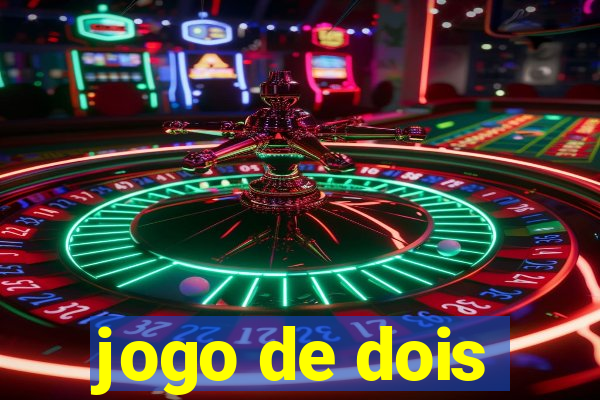 jogo de dois