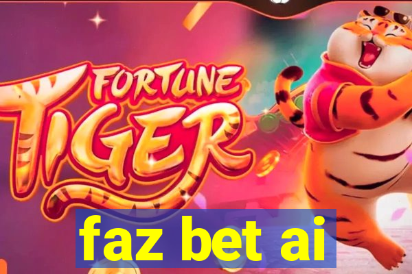 faz bet ai