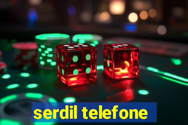 serdil telefone