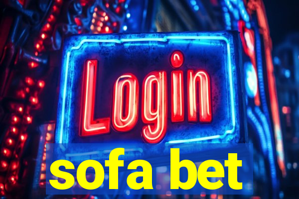 sofa bet