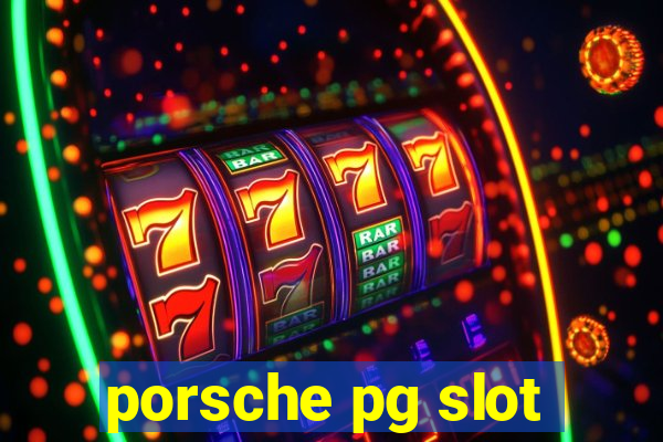 porsche pg slot